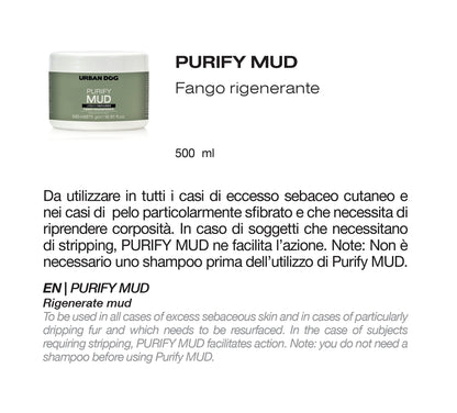 URBAN DOG - Purify Mud For Oily Skin & Excessive Shedding Issues 500ML