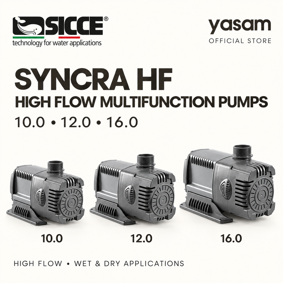 SICCE SYNCRA HF High Flow Multifunction Pumps 10.0 12.0 16.0 Wet & Dry Applications